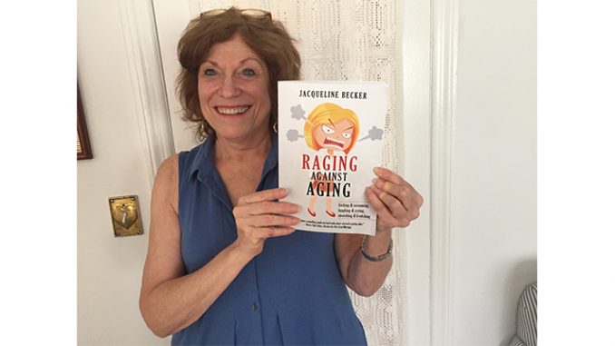 Author Jackie Becker and her book, "Raging against Aging."